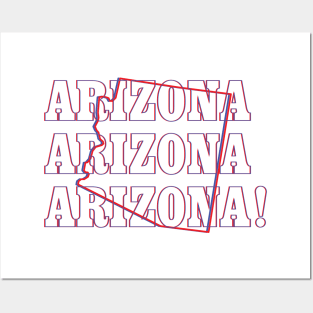 Arizona, Arizona, Arizona! Posters and Art